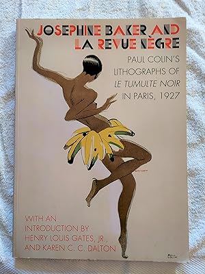 Seller image for Josephine Baker and La Revue : Paul Colin's Lithographs of Le Tumulte Noir in Paris, 1927 for sale by Bookish Me