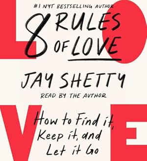 Seller image for 8 Rules of Love: How to Find It, Keep It, and Let It Go by Shetty, Jay [Audio CD ] for sale by booksXpress