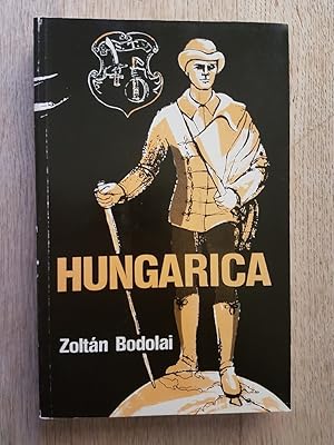 Seller image for Hungarica : A Chronicle of Events and Personalities from the Hungarian Past for sale by masted books