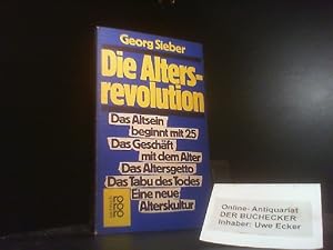 Die Altersrevolution. rororo ; 6882 : rororo-sachbuch