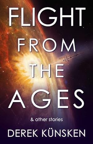 Seller image for The Flight From the Ages And Other Stories (3) (The Quantum Evolution) by K ¼nsken, Derek [Paperback ] for sale by booksXpress