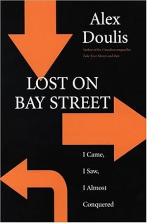 Seller image for Lost on Bay Street: I Came, I Saw, I Almost Conquered [Paperback ] for sale by booksXpress