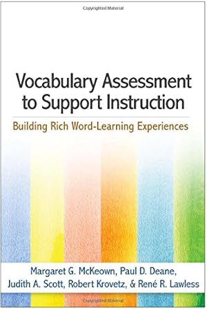 Seller image for Vocabulary Assessment to Support Instruction: Building Rich Word-Learning Experiences by McKeown, Margaret G., Deane, Paul D., Scott, Judith A., Lawless, René R., Krovetz, Robert [Hardcover ] for sale by booksXpress