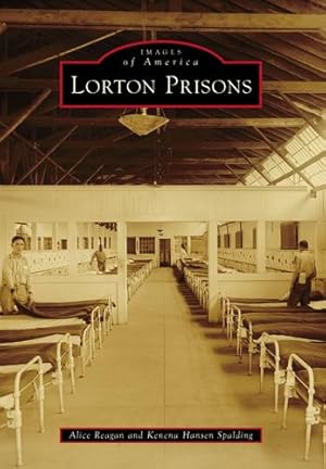 Bild des Verkufers fr Lorton Prisons (Images of America) by Reagan, Alice, Spalding, Kenena Hansen [Paperback ] zum Verkauf von booksXpress