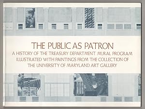 Bild des Verkufers fr The Public as Patron: A History of the Treasury Department Mural Program zum Verkauf von Jeff Hirsch Books, ABAA