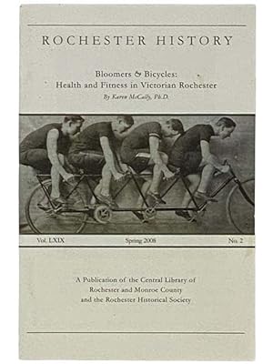 Imagen del vendedor de Bloomers and Bicycles: Health and Fitness in Victorian Rochester (Rochester History: Spring, 2008, Vol. LXIX, No. 2) [New York] a la venta por Yesterday's Muse, ABAA, ILAB, IOBA