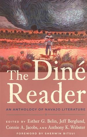 Seller image for The Din Reader: An Anthology of Navajo Literature for sale by The Anthropologists Closet