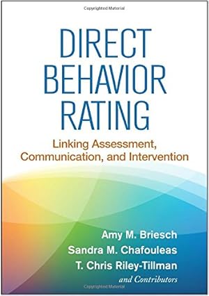 Seller image for Direct Behavior Rating: Linking Assessment, Communication, and Intervention by Briesch, Amy M., Chafouleas, Sandra M., Riley-Tillman, T. Chris, and Contributors [Paperback ] for sale by booksXpress