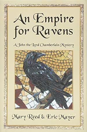 Seller image for An Empire for Ravens (John, the Lord Chamberlain Mysteries) [Hardcover ] for sale by booksXpress