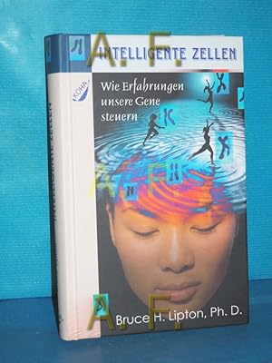 Immagine del venditore per Intelligente Zellen : wie Erfahrungen unsere Gene steuern. [Aus dem Engl. von Nayoma de Hae n] venduto da Antiquarische Fundgrube e.U.