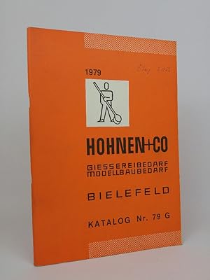 Hohnen und Co, Bielefeld: Gießereibedarf. Modellbaubedarf. Werkzeug-Modellbauharze u. Zubehör. Ka...