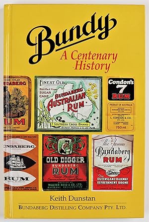 Bundy A Centenary History