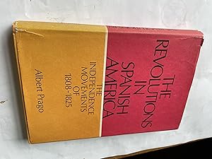 Seller image for The Revolution in Spanish America - The independence Movements of 1808-1825 for sale by H&G Antiquarian Books