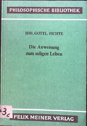 Seller image for Die Anweisung zum seligen Leben. Philosophische Bibliothek ; Bd. 234 for sale by books4less (Versandantiquariat Petra Gros GmbH & Co. KG)