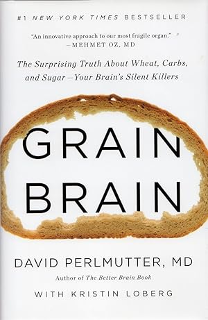 Immagine del venditore per Grain Brain The Surprising Truth about Wheat, Carbs, and Sugar--Your Brain's Silent Killers venduto da Cider Creek Books