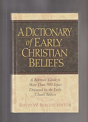 Immagine del venditore per A DICTIONARY OF EARLY CHRISTIAN BELIEFS venduto da BOOK NOW