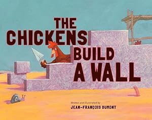 Bild des Verkufers fr The Chickens Build a Wall zum Verkauf von moluna