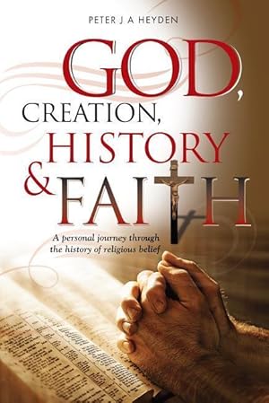 Bild des Verkufers fr God, Creation, History & Faith zum Verkauf von moluna