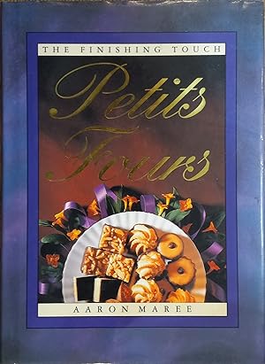 Image du vendeur pour Petits Fours (The Finishing Touch) mis en vente par The Book House, Inc.  - St. Louis
