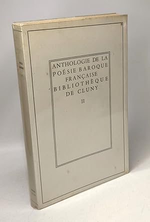 Anthologie de la poésie baroque française - TOME II