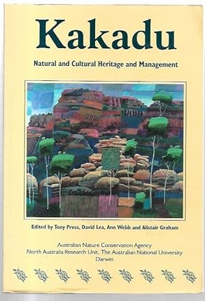 Image du vendeur pour Kakadu Natural and Cultural Heritage and Management. mis en vente par City Basement Books