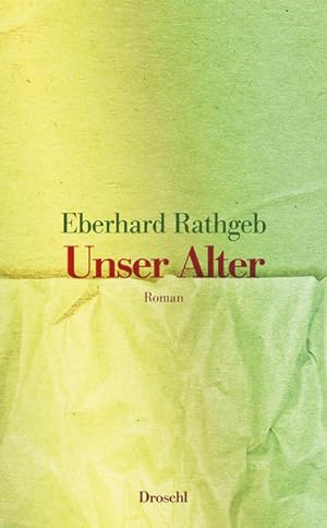 Seller image for Unser Alter: Roman for sale by Modernes Antiquariat - bodo e.V.
