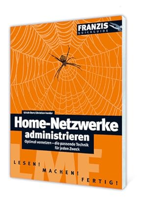 Bild des Verkufers fr Home Netzwerke administrieren: Optimal vernetzen - Die passende Technik fr den Zweck (Franzis Quickguide) zum Verkauf von Modernes Antiquariat - bodo e.V.