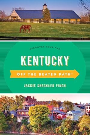 Seller image for Kentucky Off the Beaten Path ®: Discover Your Fun (Off the Beaten Path Series) by Finch, Jackie Sheckler [Paperback ] for sale by booksXpress
