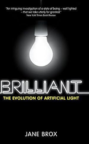 Seller image for Brilliant: The Evolution of Artificial Light for sale by WeBuyBooks