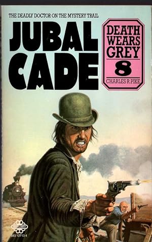 Seller image for JUBAL CADE 8: DEATH WEARS GREY for sale by Mr.G.D.Price