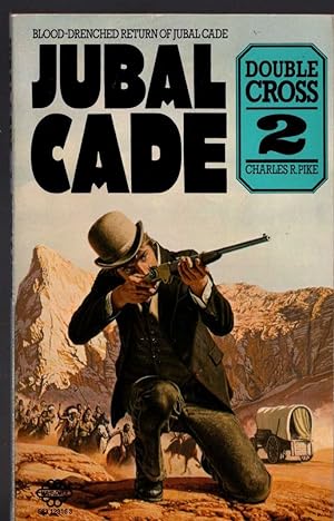 Seller image for JUBAL CADE 2: DOUBLE CROSS for sale by Mr.G.D.Price