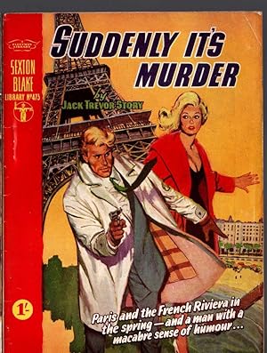 Bild des Verkufers fr SUDDENLY IT'S MURDER (Sexton Blake) zum Verkauf von Mr.G.D.Price