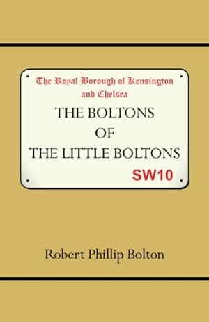 Bild des Verkufers fr The Boltons of The Little Boltons zum Verkauf von WeBuyBooks