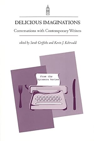 Immagine del venditore per Delicious Imaginations: Conversations with Contemporary Writers (A NotaBell Book) venduto da WeBuyBooks