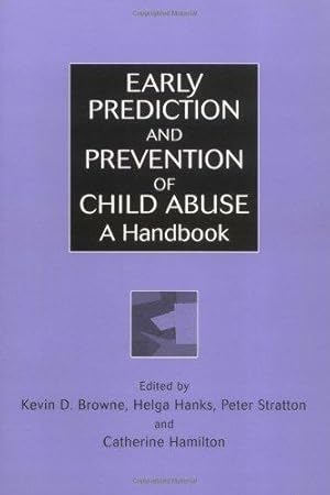 Bild des Verkufers fr Early Prediction and Prevention of Child Abuse: A Handbook (Wiley Series in Child Care & Protection) zum Verkauf von WeBuyBooks