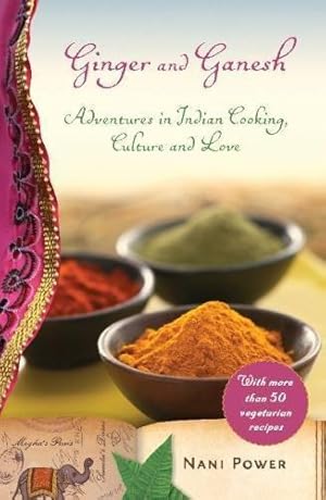 Seller image for Ginger and Ganesh: Adventures in Indian Cooking, Culture, and Love for sale by WeBuyBooks