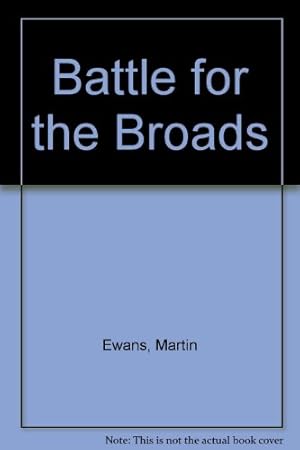 Seller image for Battle for the Broads for sale by WeBuyBooks