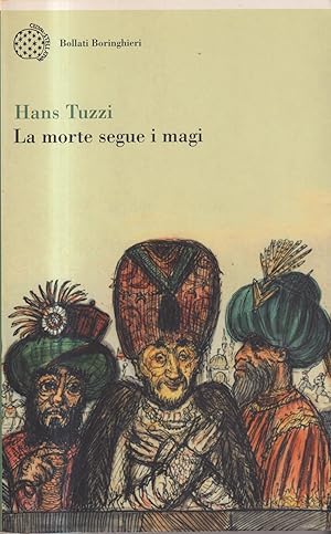 Seller image for La morte segue i magi for sale by Libreria sottomarina - Studio Bibliografico