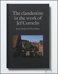 Seller image for clandestine in the work of Jef Cornelis + DVD. for sale by BOOKSELLER  -  ERIK TONEN  BOOKS