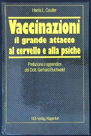 Seller image for Vaccinazioni Il grande attacco al cervello e alla psiche for sale by Miliardi di Parole