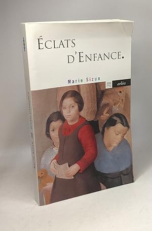 Image du vendeur pour Eclats d'enfance mis en vente par crealivres