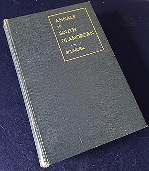 Annals of South Glamorgan. Historical, Legendary, and Descriptive Chapters on some Leading Places...