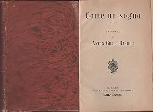 Seller image for Come un sogno - Anton Giulio Barrili for sale by libreria biblos