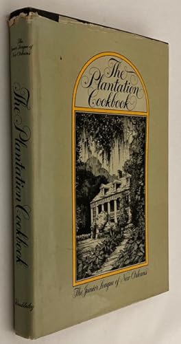 The plantation cookbook by the Junior League of New Orleans