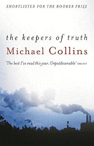 Seller image for The Keepers of Truth: Shortlisted for the 2000 Booker Prize for sale by WeBuyBooks