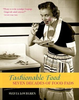 Seller image for Fashionable Food: Seven Decades of Food Fads for sale by WeBuyBooks