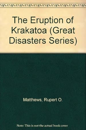 Imagen del vendedor de The Eruption of Krakatoa (Great Disasters Series) a la venta por WeBuyBooks