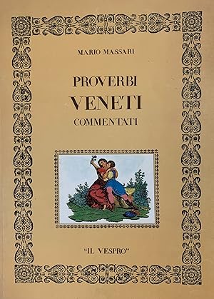 PROVERBI VENETI COMMENTATI