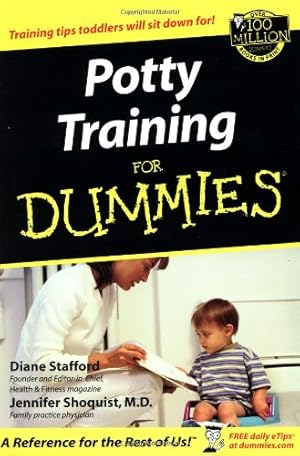 Seller image for Potty Training For Dummies by Stafford, Diane, Shoquist, Jennifer [Paperback ] for sale by booksXpress