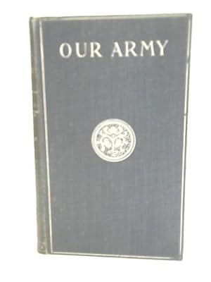 Imagen del vendedor de Our Story Of Our Army a la venta por World of Rare Books